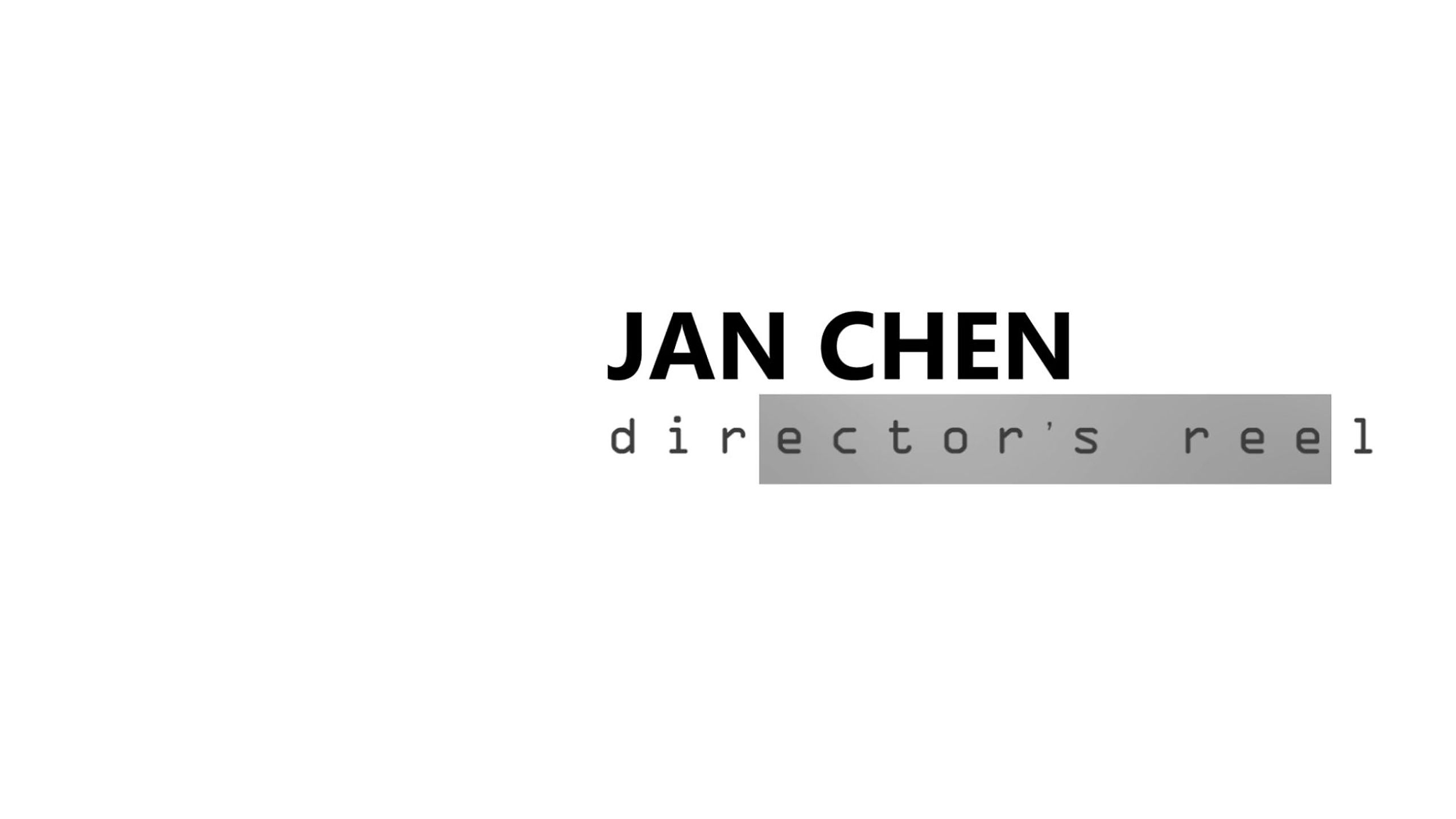 Jan Chen Director Reel